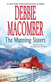 The Manning Sisters: The Cowboy's Lady / The Sheriff Takes a Wife (Manning Sisters, Bk 1 and Bk 2)