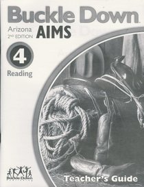 Buckle Down Arizona Aims 2nd Edition Level 4 Reading Teacher's Guide