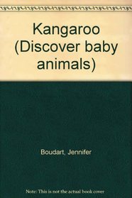 Kangaroo (Discover baby animals)