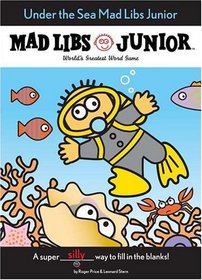 Under the Sea Mad Libs Junior (Mad Libs Junior)