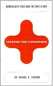 Lessons for Lifeguards: Working With Teens When the Topic is Hope