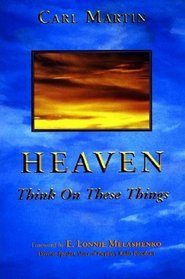 Heaven Think on These Things