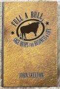 Full a Bull - Sage Quips for Business and Life
