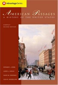 Thomson Advantage Books: American Passages : A History of the United States, Compact Edition (Advantage)