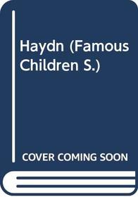 Haydn (Famous Children)