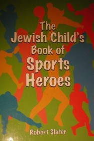 The Jewish Child's Book of Sports Heroes
