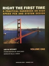 Right the First Time: a Practical Handbook on High Speed Pcb and System Design