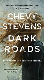 Dark Roads: A Novel