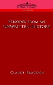 Episodes of an Unwritten History