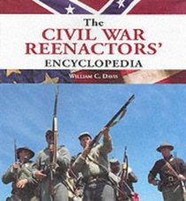 The Civil War Reenactors' Handbook