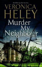 Murder My Neighbour (Ellie Quicke Mysteries)