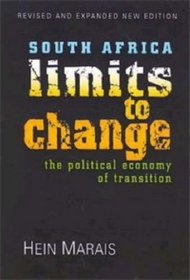 South Africa Limits to Change: The Political Economy of Transition