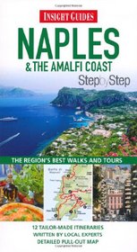 Naples & the Amalfi Coast Step by Step Guide (Insight Step by Step Guides)
