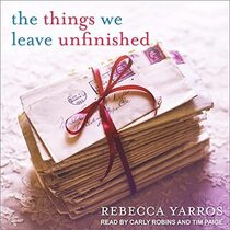 The Things We Leave Unfinished (Audio CD) (Unabridged)