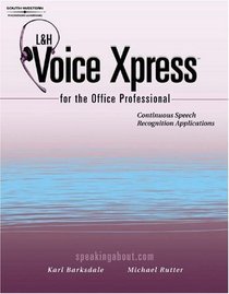 L&H Voice XPress for the Office Professional: Speech Recognition Series