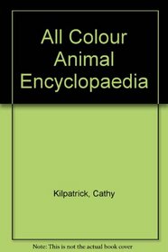 All Colour Animal Encyclopaedia