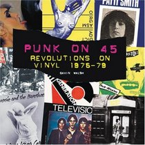 Punk on 45: Revolutions on Vinyl 1976-79