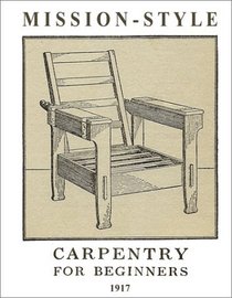Mission-Style Carpentry for Beginners