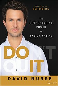 Do It: The Life-Changing Power of Taking Action