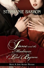 Jane and the Madness of Lord Byron (Jane Austen, Bk 10) (Large Print)