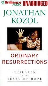 Ordinary Resurrections: Children in the Years of Hope (Audio Cassette) (Unabridged)