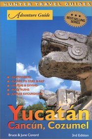The Yucatan, Cancun  Cozumel (Adventure Guides Series)