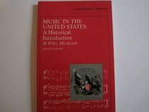 Music in the United States: A Historical Introduction (Prentice-Hall History of Music Series)