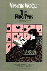 The Pargiters: The Novel-Essay Portion of the Years (A Harvest/HBJ book)