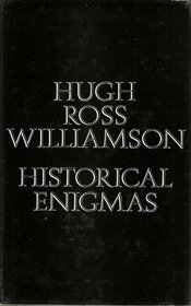 Historical Enigmas: Historical Whodunits and Enigmas of History