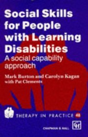 Social Skills for People With Learning Disabilities: A Social Capability Approach (Therapy in Practice Series)