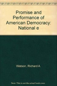 Promise and Performance of American Democracy: National e