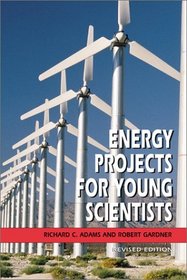 Energy Projects for Young Scientists (Revised Edition)