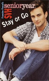 Stay or Go (Sweet Valley High Senior Year No. 31)