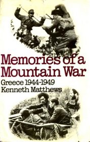 Memories of a mountain war: Greece,: 1944-1949