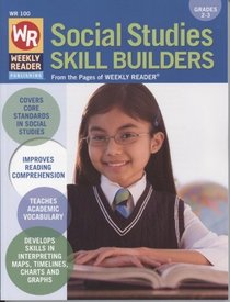 Social Studies Skill Builders Grades 2-3 Weekly Reader WR 100