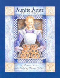Auntie Anne's : My Story