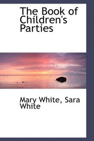 The Book of Children's Parties