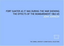 Fort Sumter as it was during the war showing the effects of the bombardment 1863-65