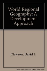 World Regional Geography: A Development Approach