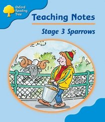 Oxford Reading Tree: Stage 3: Sparrows: Teacher's Notes
