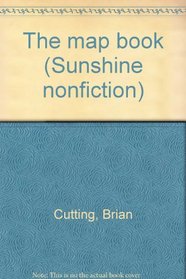 The map book (Sunshine nonfiction)