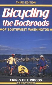 Bicycling the Backroads of Southwest Washington (Bicycling the Backroads)