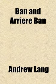 Ban and Arrire Ban