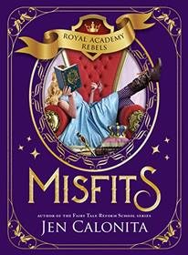 Misfits (Royal Academy Rebels)