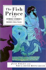 The Fish Prince and Other Stories: Mermen Folk Tales
