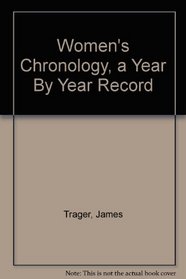 Women's Chronology, a Year By Year Record
