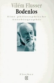 Bodenlos. Eine philosophische Autobiographie.