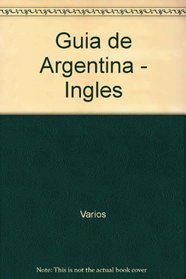 Guia de Argentina - Ingles (Spanish Edition)