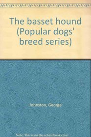 The basset hound (Popular dogs' breed series)
