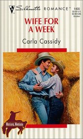 Wife for a Week (Mustang, Montana, Bk 4) (Silhouette Romance, No 1400)